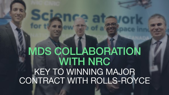MDS Collaboration with NRC Key to Winning Major Contract with Rolls-Royce