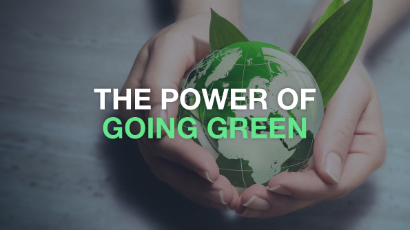 The Power of Going Green