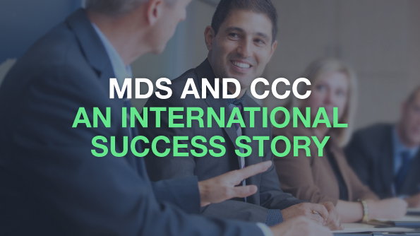 MDS and CCC an international success story